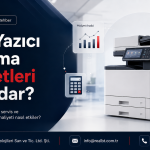 Aylık yazıcı kiralama maliyetleri ne kadar - RealBT