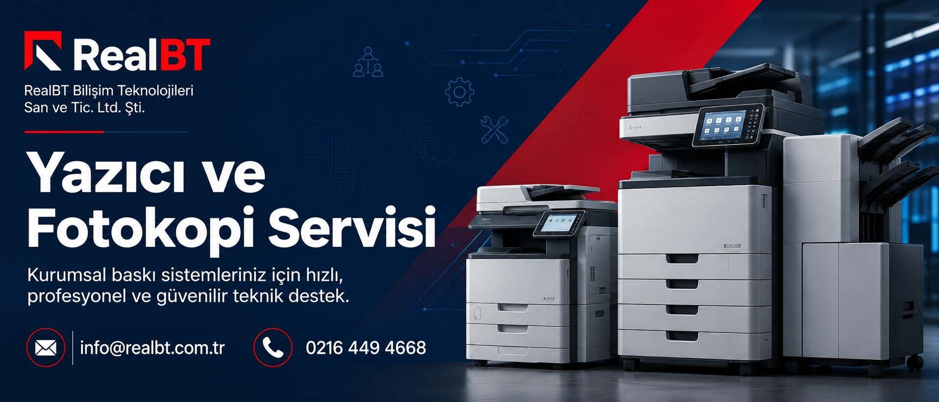 Yazıcı ve Fotokopi Servisi - RealBT kurumsal teknik servis çözümleri
